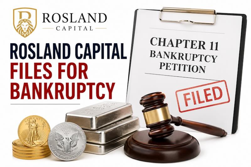 Rosland Capital Files for Bankruptcy: What Bullion Investors Need to Know